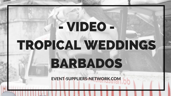VIDEO: Tropical Weddings Barbados | Destination Wedding Planner