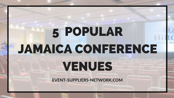 5 Popular Jamaica Conference Venues